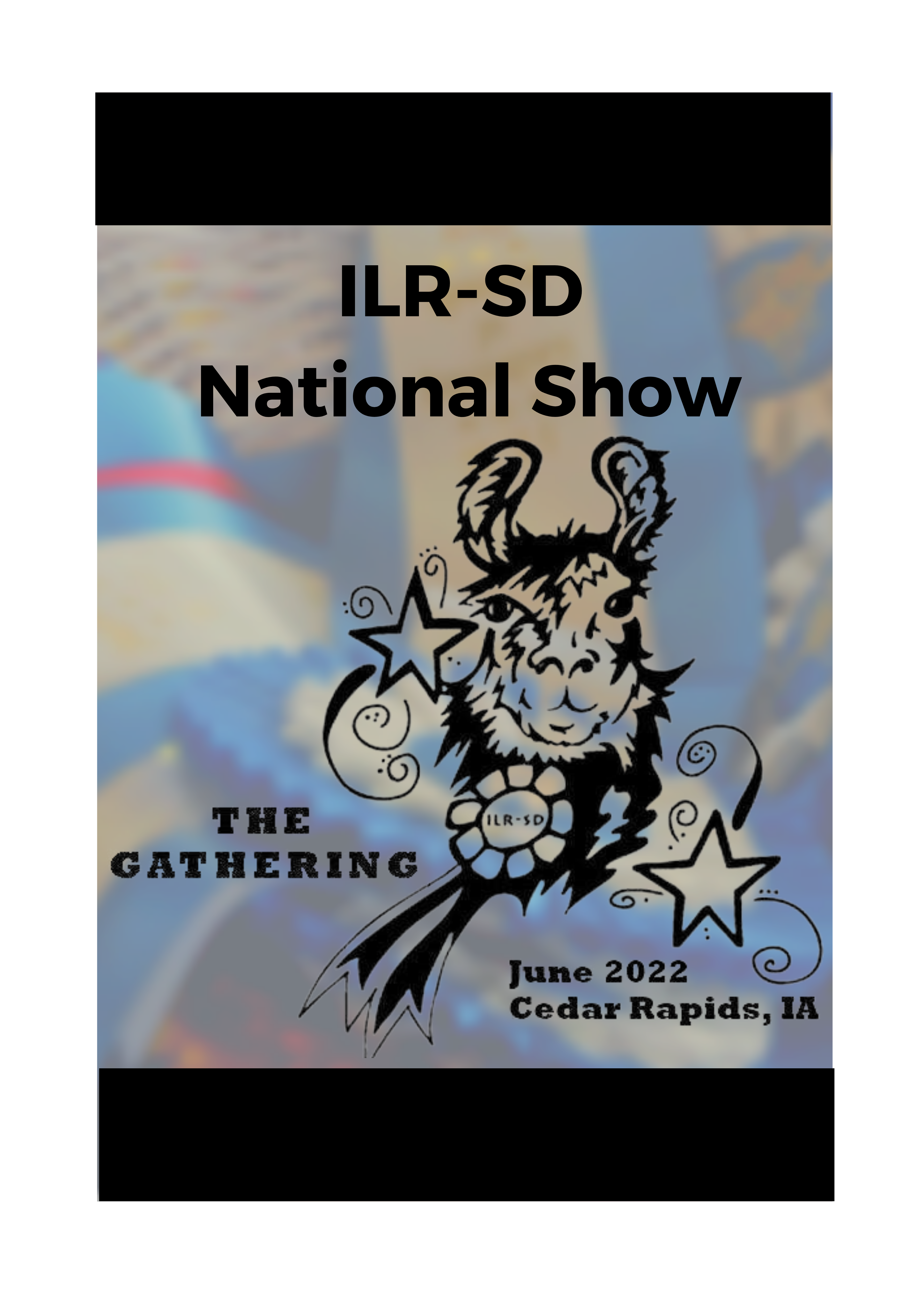 Poster for ILR-SD National Show, June 2022 in Cedar Rapids, IA.